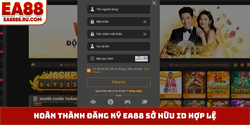 Hoàn thành đăng ký EA88 sở hữu ID hợp lệ